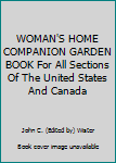 Hardcover WOMAN'S HOME COMPANION GARDEN BOOK For All Sections Of The United States And Canada Book