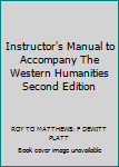 Paperback Instructor's Manual to Accompany The Western Humanities Second Edition Book