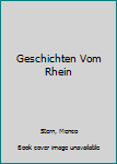 Geschichten Vom Rhein