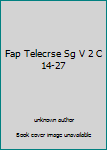 Paperback Fap Telecrse Sg V 2 C 14-27 Book