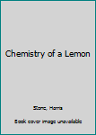 Hardcover Chemistry of a Lemon Book