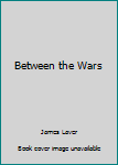 Hardcover Between the Wars Book