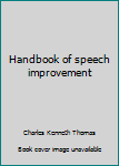 Hardcover Handbook of speech improvement Book