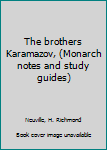 Unknown Binding The brothers Karamazov, (Monarch notes and study guides) Book