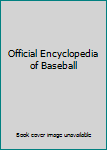 Hardcover Official Encyclopedia of Baseball Book