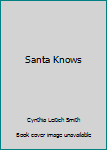 Paperback Santa Knows Book