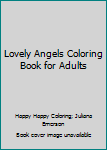 Paperback Lovely Angels Coloring Book for Adults Book