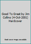 Hardcover Good To Great by Jim Collins (4-Oct-2001) Hardcover Book