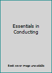 Essentials in Conducting