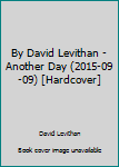 By David Levithan - Another Day (2015-09-09) [Hardcover]