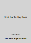 Hardcover Cool Facts Reptiles Book