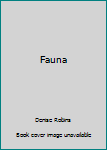 Fauna - Book  of the Fauna Trilogy