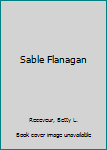 Paperback Sable Flanagan Book