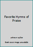 Favorite Hymns of Praise