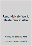 Unknown Binding Rand McNally World Master World Atlas Book
