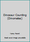 Board book Dinosaur Counting (Dinomates) Book