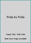 Hardcover Frida by Frida Book