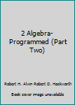 Paperback 2 Algebra- Programmed (Part Two) Book