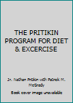 Hardcover THE PRITIKIN PROGRAM FOR DIET & EXCERCISE Book