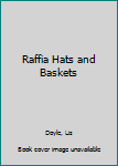 Paperback Raffia Hats and Baskets Book