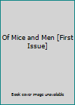 Of Mice and Men [First Issue]