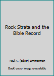 Hardcover Rock Strata and the Bible Record Book