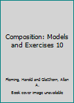 Composition: Models and Exercises 10