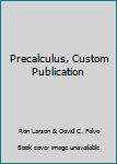 Paperback Precalculus, Custom Publication Book