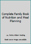 Textbook Binding Complete Family Book of Nutrition and Meal Planning Book
