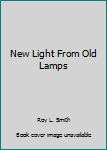 Paperback New Light From Old Lamps Book