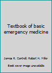 Textbook of Basic Emergency Medicine