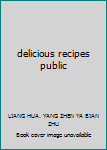 Paperback delicious recipes public Book