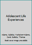 Hardcover Adolescent Life Experiences Book