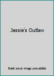 Paperback Jessie's Outlaw Book
