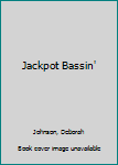 Mass Market Paperback Jackpot Bassin' Book