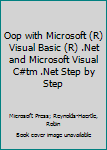 Paperback Oop with Microsoft (R) Visual Basic (R) .Net and Microsoft Visual C#tm .Net Step by Step Book