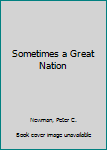 Paperback Sometimes a Great Nation Book