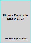 Paperback Phonics Decodable Reader 15-23 Book