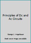 Hardcover Principles of Dc and Ac Circuits Book