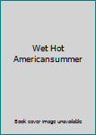 DVD Wet Hot Americansummer Book