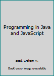 Paperback Programming in Java and JavaScript Book