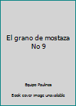 Paperback El grano de mostaza No 9 Book