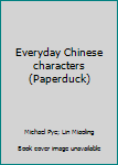 Everyday Chinese Characters (Peoples of Roman Britain)