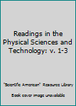 Hardcover Readings in the Physical Sciences and Technology: v. 1-3 Book
