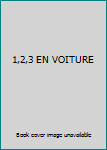 Paperback 1,2,3 EN VOITURE [French] Book