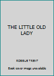 Hardcover THE LITTLE OLD LADY Book