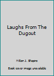 Hardcover Laughs From The Dugout Book