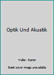 Paperback Optik Und Akustik [German] Book