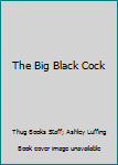 Paperback The Big Black Cock Book