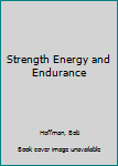 Paperback Strength Energy and Endurance Book